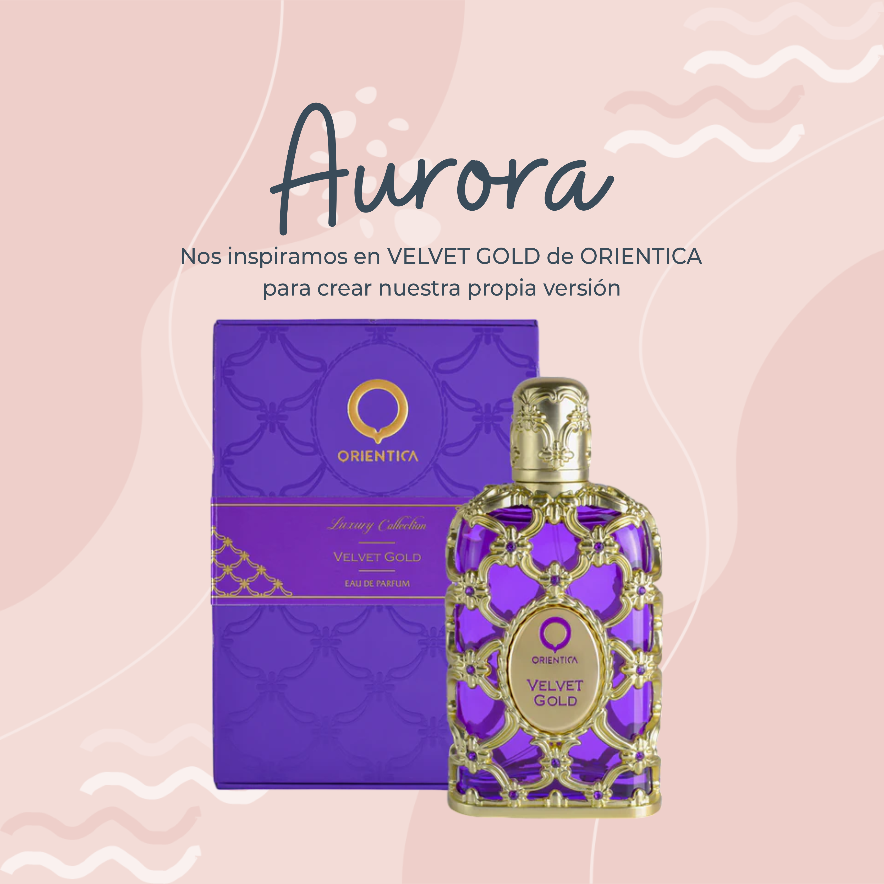 Perfume Aurora inspirado en VELVET GOLD de ORIENTICA