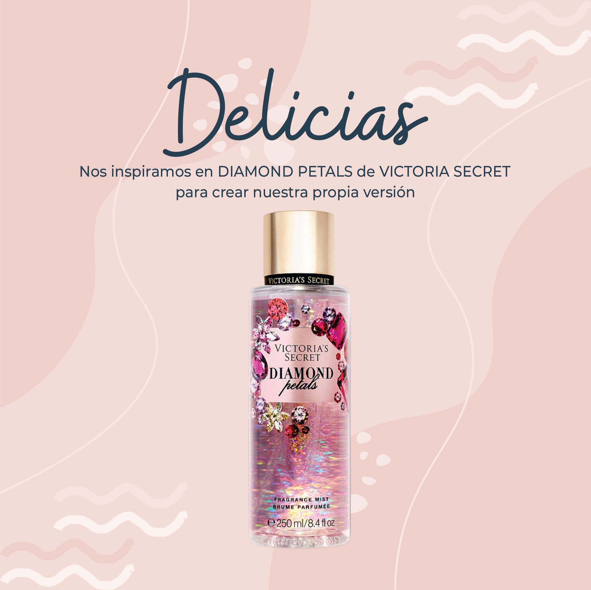 Perfume Delicias Inspirado en DIAMOND PETALS de VICTORIA SECRET