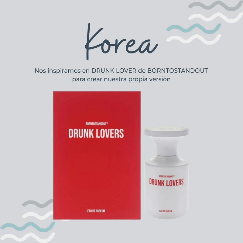 Perfume Korea Inspirado en DRUNK LOVER de BORNTOSTANDOUT