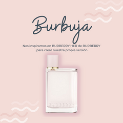 Perfume Burbuja inspirado en BURBERRY HER de BURBERRY