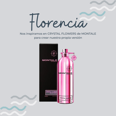 Perfume Florencia Inspirado en CRYSTAL FLOWERS de MONTALE